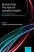 Regulating the Risk of Unemployment : by Clasenclegg