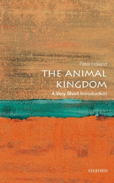The Animal Kingdom (VSI): Very Short Introduction