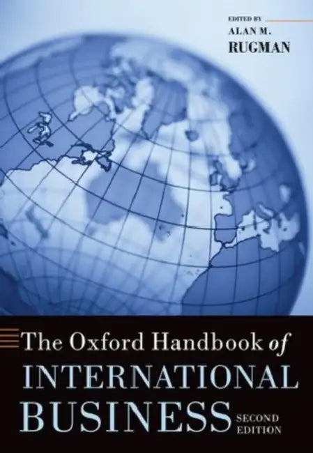The Oxford Handbook of International Business by Alan M. Professor Rugman