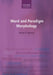 Word and Paradigm Morphology by James P. Blevins