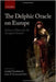 The Delphic Oracle On Europe : Is there a Future for the European Union? by Loukas Tsoukalis, Janis A. Emmanouilidis