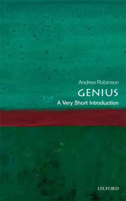 Genius (VSI): Very Short Introduction by Andrew Robinson