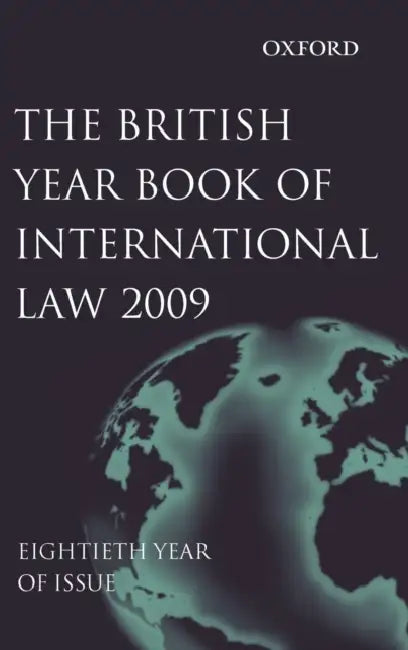 British Year Book of International Law 2009 Volume 80 by Kitty Wells