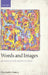 Words and Images: An Essay on the Origin of Ideas by Christopher Gauker