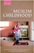Muslim Childhood : Religious Nurture in a European Context by Scourfield Et Al, .