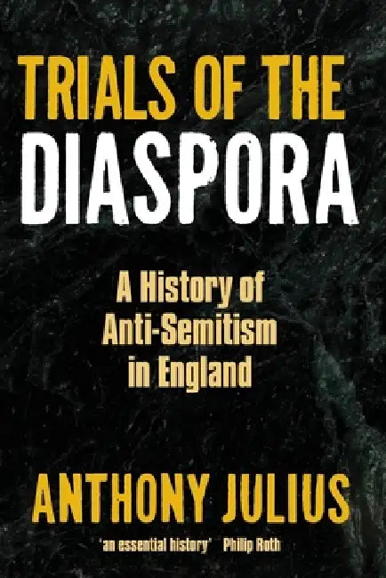 Trials of Diaspora P by Anthony Julius