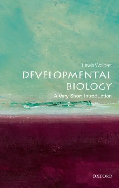 Developmental Biology (VSI): Very Short Introduction by Lewis Wolpert
