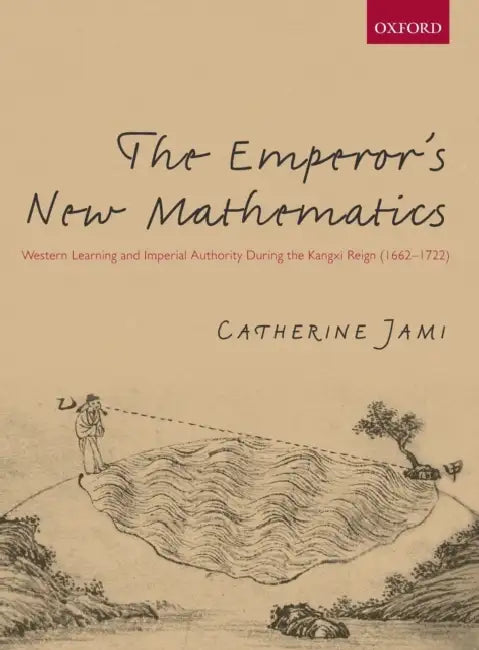 The Emperor's New Mathematics by Catherine Jami