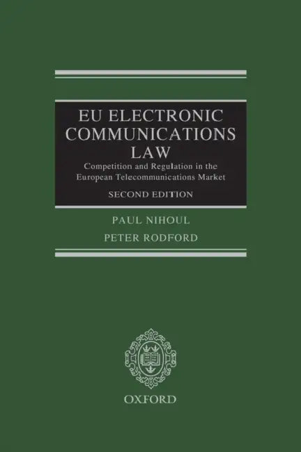 EU Electronic Communications Law by Paul Nihoul