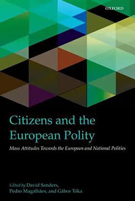 Citizens and the European Polity : by Magalhaes Et Al