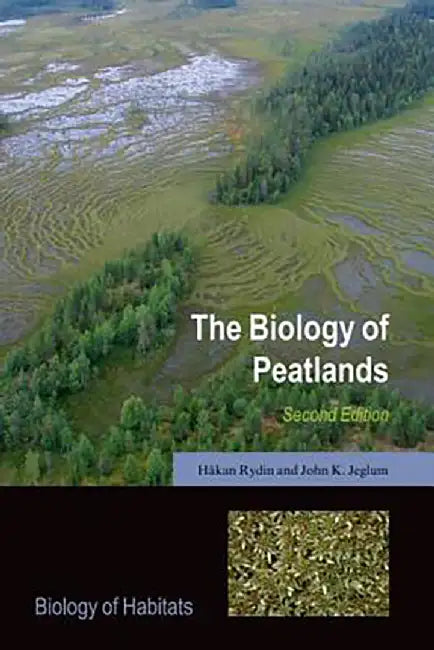 The Biology of Peatlands : by RydinJeglum