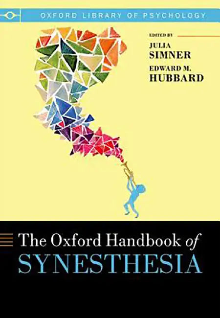 Oxford Handbook of Synesthesia : by Simner