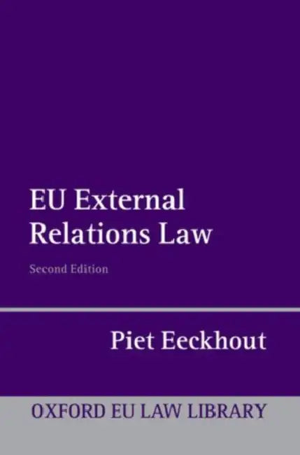 Eu External Relations Law by Piet Eeckhout