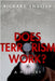 Does Terrorism Work?: A History by Richard English
