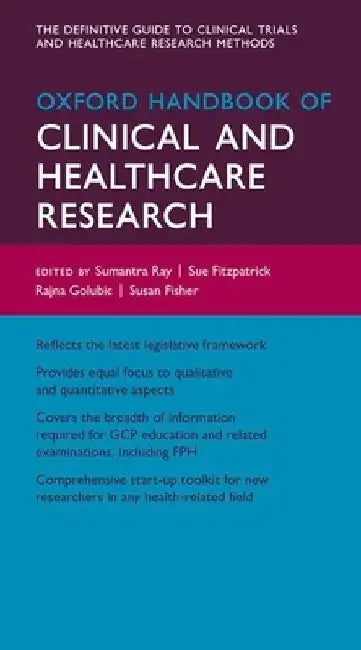 Oxford Handbook of Clinical and Healthcare Research by Sumantra Ray
