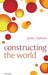 Constructing the World by David J. Chalmers