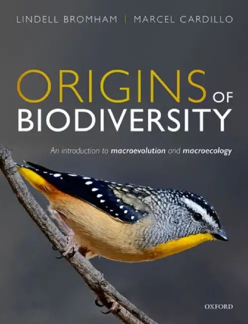 Origins of Biodiversity: An Introduction to Macroevolution and Macroecology by Bromham Cardillo