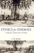 Ethics for Enemies: Terror, Torture, and War by F. M. Kamm