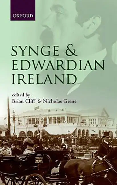 Synge and Edwardian Ireland : by GreneCliff