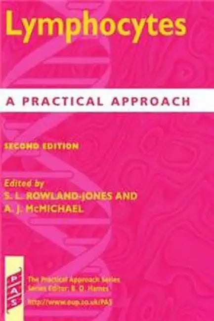 Lymphocytes : A Practical Approach (Vol. 220) by Sarah L. Rowland-Jones, Andrew McMichael