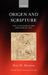 Origen and Scripture: The Contours of the Exegetical Life by Peter W. Martens