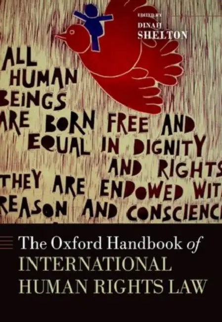 The Oxford Handbook of International Human Rights Law by Dinah Shelton