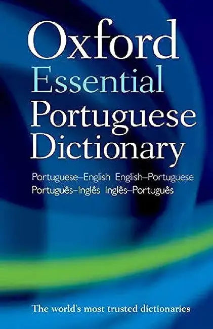 Oxford Essential Portuguese Dictionary by Oxford Languages