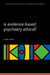Is Evidence-Based Psych Ethical Ippp: M P by Gupta