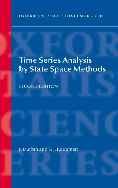 Time Series Analysis by State Space Methods: Second Edition by James Durbin