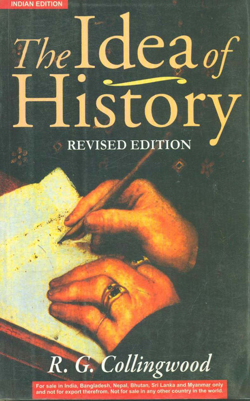 The Idea Of History by R. G. Collingwood