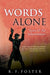 Words Alone : Yeats and his Inheritances by Foster