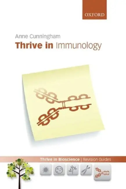 Thrive in Immunology by Anne C. Cunningham