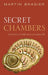Secret Chambers: The Inside Story of Cells & Complex Life by Martin Brasier, M. D. Brasier