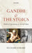 Gandhi and the Stoics: Modern Experiments on Ancient Values. by Richard Sorabji by Richard Sorabji