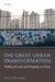 The Great Urban Transformation: Politics of Land and Property in China by You-Tien Hsing