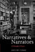 Narratives and Narrators: A Philosophy of Stories by Gregory Currie