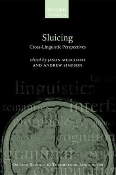 Sluicing: Cross-Linguistic Perspectives by MerchantSimpson