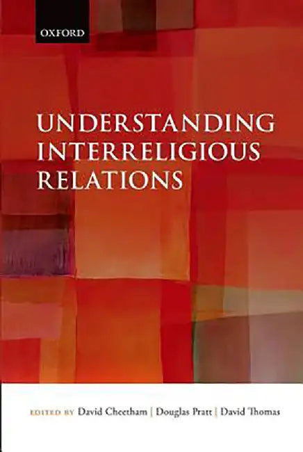 Understanding Interreligious Relations by Cheetham Et Al