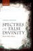 Spectres of False Divinity: Hume's Moral Atheism by Thomas Holden