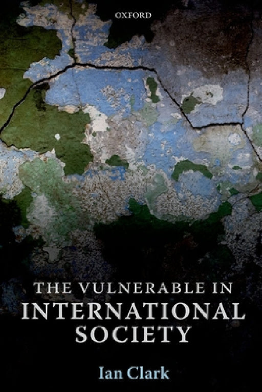 Vulnerable in International Society by Ian Clark