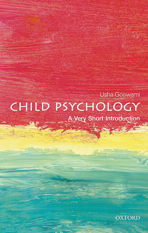 Child Psychology (VSI): . by Usha Goswami