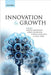 Innovation and Growth : by Andersson Martin; Johansson Borje; Karlsson Charlie; Loof Hans, Borje Johansson, Charlie Karlsson