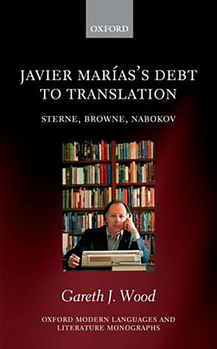 Javier Marias's Debt to Translation :