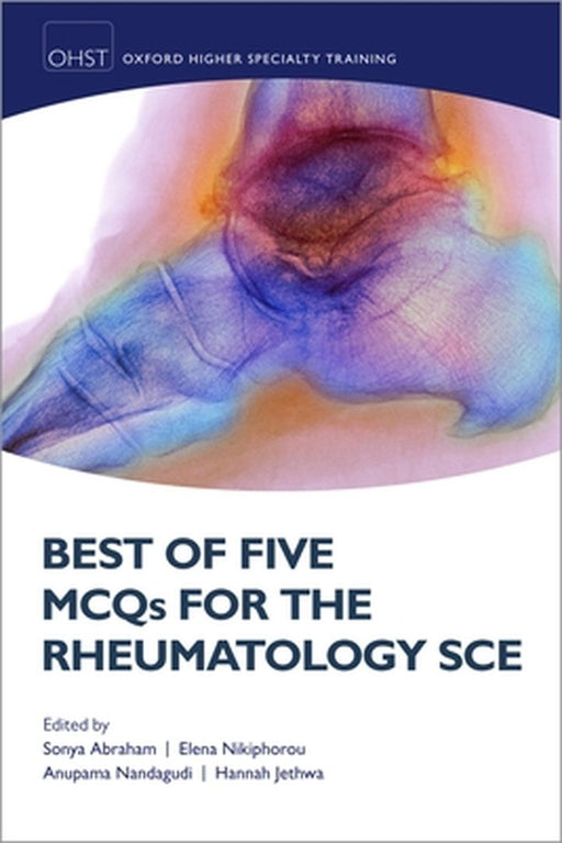 Best of Five McQs for the Rheumatology Sce by Abraham, Sonya