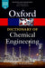 A Dictionary Of Chemical Engineering  by Carl Schaschke