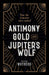 Antimony, Gold, and Jupiter's Wolf: How the elements were named by Wothers Peter