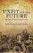 Unfit for the Future: The Need for Moral Enhancement by Ingmar Persson, Julian Savulescu