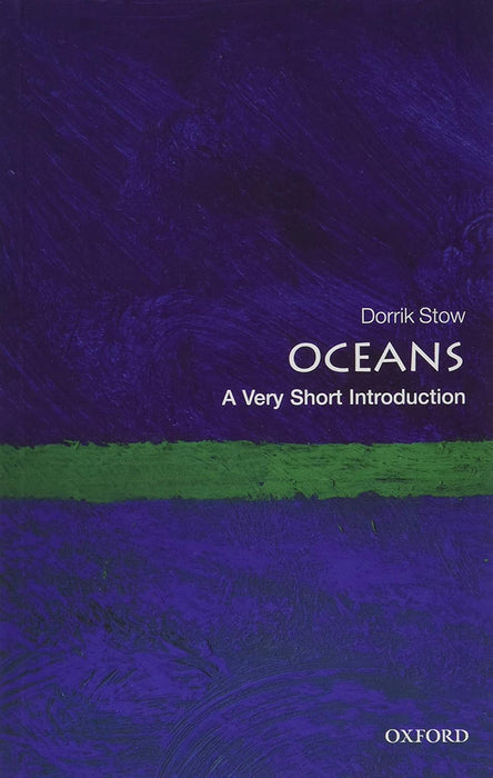 Oceans (VSI): . by Dorrik Stow