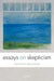 Essays On Skepticism by Brueckner
