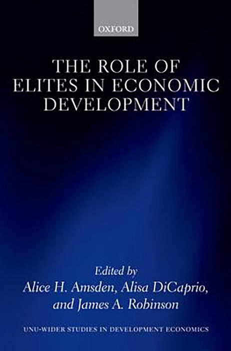 The Role of Elites in Economic Development :